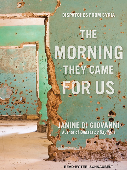 Title details for The Morning They Came For Us by Janine di Giovanni - Available